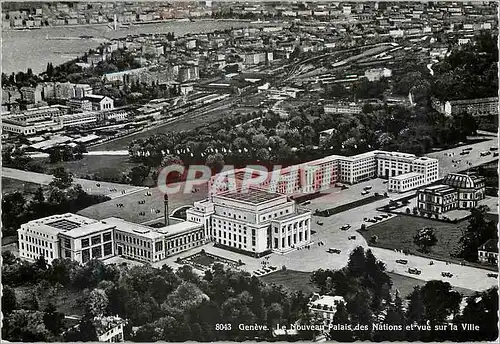 Cartes postales moderne Geneve Le Nouveau Palais des Nations et vue sur la Ville