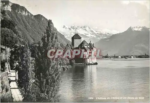 Cartes postales moderne Montreux Chateau de Chillon et les Dents-du-Midi