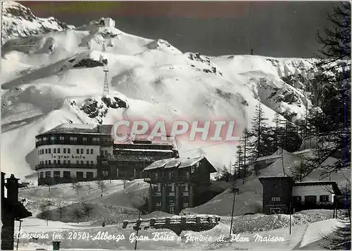 Cartes postales moderne Cervinia Aoste Albergo Gran Balla e Funivia di Plan Maison