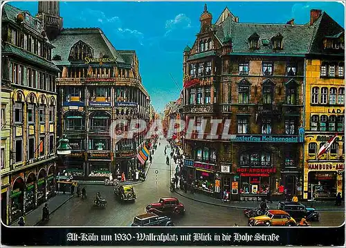 Cartes postales moderne Alt Koln um 1930 mallratplatz mit blick in die hohe strabe