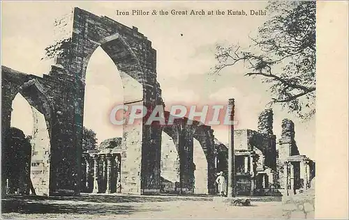Cartes postales moderne Delhi iron pillor the great arrch at the kutab