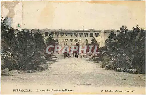 Cartes postales Ferryville Caserne des Ouvriers Militaires Militaria