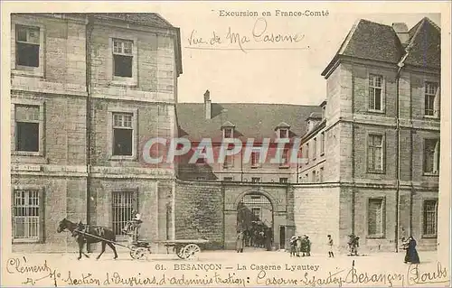 Cartes postales Besancon La Caserne Lyautey (militaria)