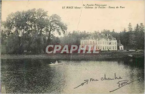 Cartes postales Le Perche Pittoresque Le Mage (Orne) Chateau de Feillet Etang du Parc