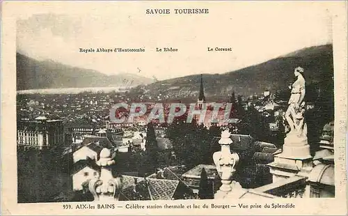 Cartes postales Aix-les-Bains Celebre nation thermale et lec du Bourget Vue prise Splendide