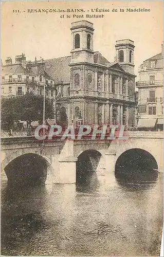 Ansichtskarte AK Besancon-les-Bains L'Eglise de la Madeleine et le Pont Battant