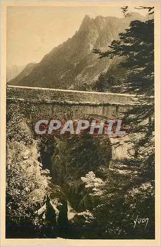 Cartes postales Le Pont d Espagne Htes Pyr au conflent des Gaves de Gaube et de Marcadau