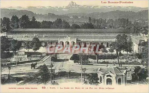 Ansichtskarte AK Pau La Gare du Midi et le Pic du Midi d Ossau