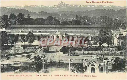 Cartes postales Pau La Gare du Midi et le Pic du Midi d Ossau