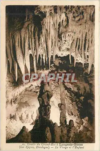 Cartes postales Grotte du Grand Roc a Laugerie Basse La vierge et L Enfant
