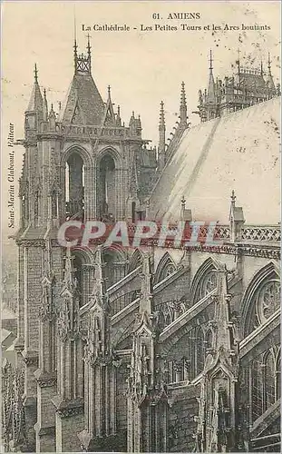 Cartes postales Amiens La Cathedrale Les petites Tours et les Ares boutants