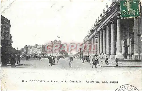 Cartes postales Bordeaux Place de la comedie Cours du XXX Juillet