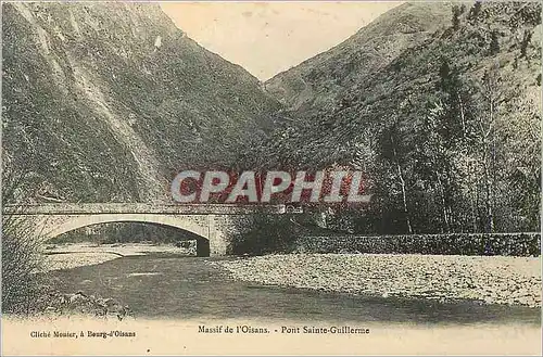 Ansichtskarte AK Massif de l'Oisans Pont Sainte Guillerme