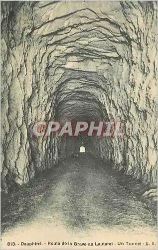 Cartes postales Dauphine Route de la Grave au Lautaret Un Tunnel