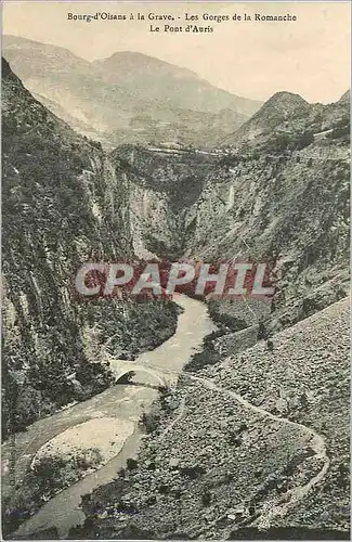 Cartes postales Bourg d'Oisans a la Grave Les Gorges de la Romanche Le Pont d'Avris