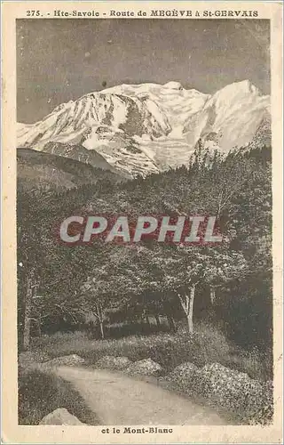 Cartes postales Hte Savoie Route de Megeve et St Gervais et le Mont Blanc