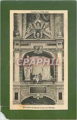 Cartes postales Cathedrale d Amiens Mausolee de Guillin Lucas par Blasset