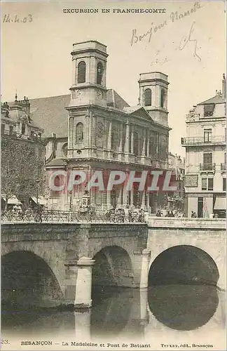 Cartes postales Besancon La Madeleine et Pont de Battant