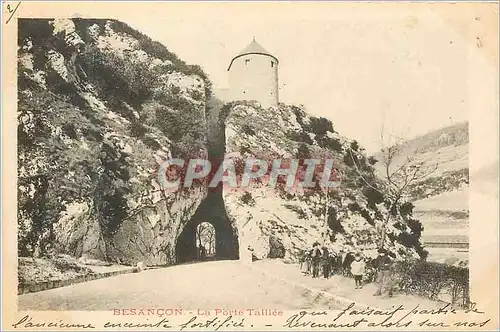 Cartes postales Besancon La Porte Taillee (carte 1900)