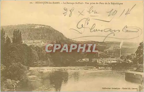 Ansichtskarte AK Besancon les Bains Le Barrage St Paul Vue prise du Pont de la Republique