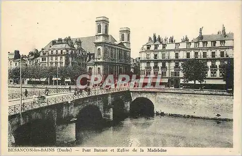 Cartes postales Besancon les Bains Doubs Pont Battant et Eglise de la Madeleine
