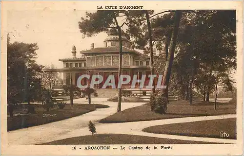 Cartes postales Arcachon Le Casino de la Foret