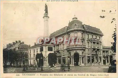 Cartes postales Chambery Fontaine des Elephants et statue du General de Boigne