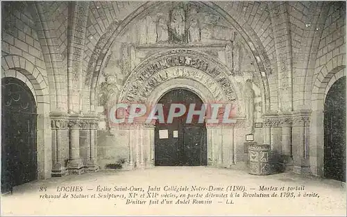 Ansichtskarte AK Loches Eglise Saint Ours Judis Collegiale Notre Dame Martex et portail rehausse de statues et sc