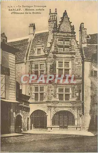 Cartes postales Sarlat Maison natale d Etienne de la Boetle