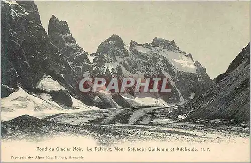 Cartes postales Font du Glacier Noir Le Pelvoux Mont Salvador Guillemin et Ailefroide
