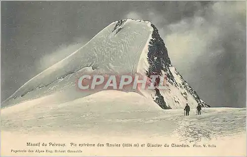 Cartes postales Massif du Pelvoux Pic extreme des Rouies et glacier du Chardon