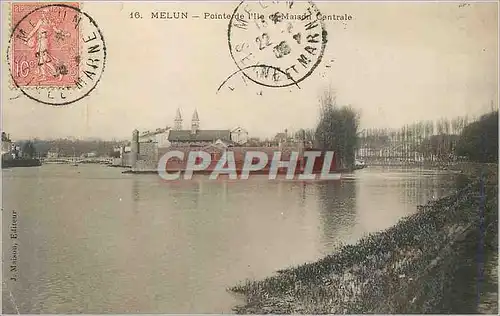 Cartes postales Melun Pointe de lIle et Maison Centrale