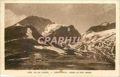 Cartes postales Col de l Iseran Chalet Hotel Signal du Mont Iseran