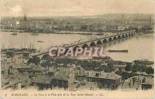 Cartes postales Bordeaux Le Pont et la Ville pris de la Tour Saint Michel