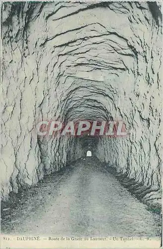 Cartes postales Dauphine Route de la Grave au Lautaret Un Tunnel