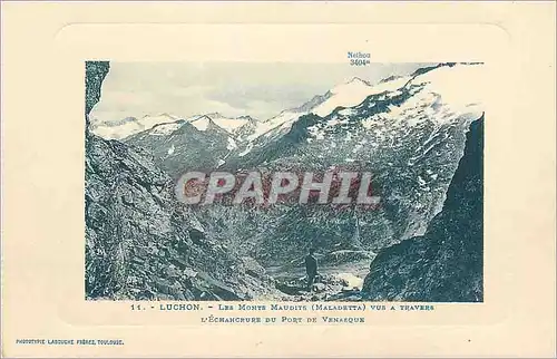 Cartes postales Luchon Les Monts Maudits Maladetta vus a travers L Echanrure du Port de Venasque