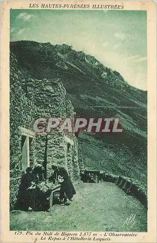 Cartes postales Pic du Midi de Bigorre L Observatorie Le Repas a l Hotellerie Laquets
