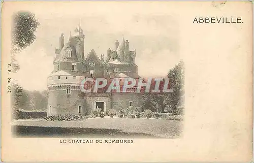 Cartes postales Abbeville Le Chateau de Rembures