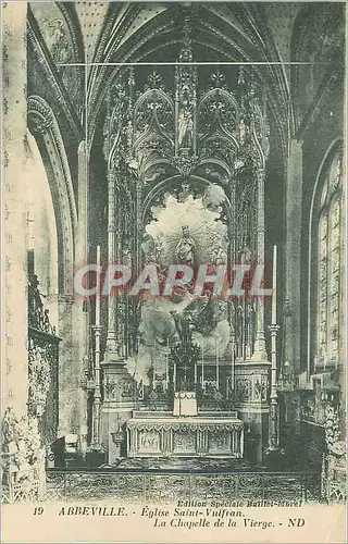 Cartes postales Abbeville Eglise Saint Vulfran La Chapelle de la Vierge