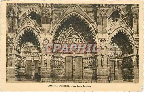 Cartes postales Cathedrale d Amiens Les Trois Porches