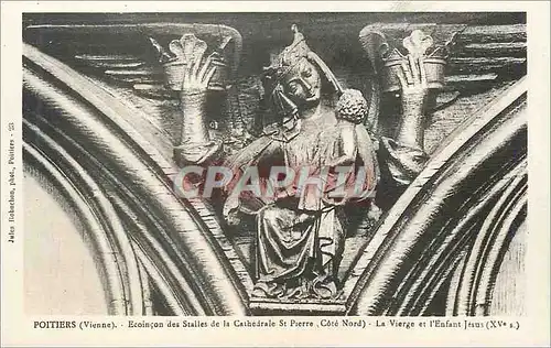 Ansichtskarte AK Poitiers Vienne Ecoincon des Stalles de la Cathedrale St Pierre Cote Nord Le Vierge et l Enfant