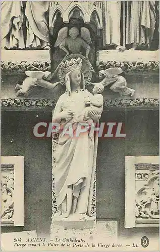 Cartes postales Amiens La Cathedrale Vierge ornant le Pilier de la Porte de la Vierge doree