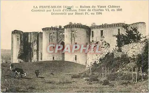 Cartes postales La ferte milon (Aisne) ruines du vieux chateau construit par louis d'orleans frere de charles VI