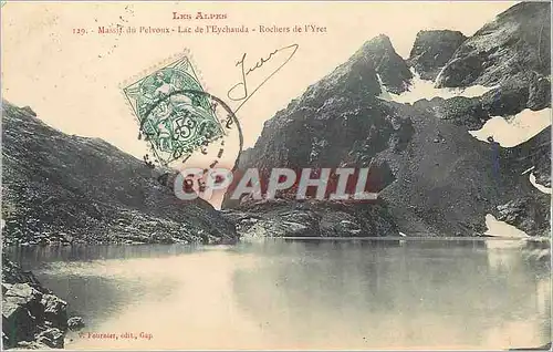 Cartes postales Les Alpes massif du pelvoux lac de l'Eychauda rochers de l'Yret