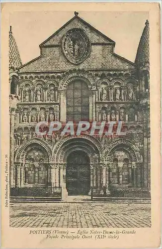 Cartes postales Poitiers (Vienne) eglise N D la grande facade principale Oeust (XIIe s)