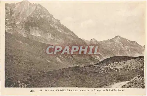Cartes postales Environs d'Argeles les lacets de la route du col d'aubisque