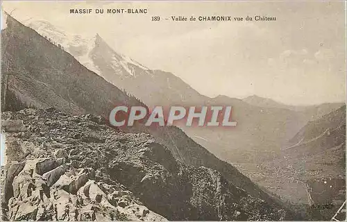 Cartes postales Massif du Mont-Blanc Vallee de Chamonix vue du Chateaux