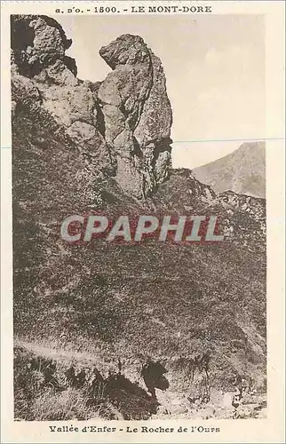 Cartes postales L'Auvergne Le Mont-Dore Vallee d'Enfer Le Rocher de l'Ours