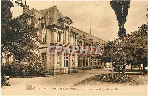 Cartes postales Palais de Fontainebleau Galeries des Cerfs (Jardin de Diane)