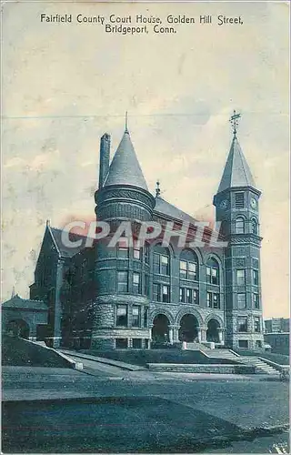 Cartes postales moderne Bridgeport Conn Fairfield County Court House Golden Hill Street
